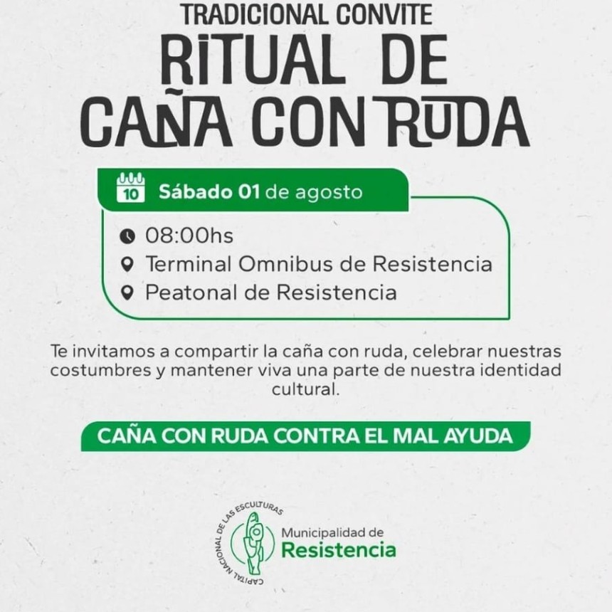 1 DE AGOSTO: RESISTENCIA INVITA AL TRADICIONAL CONVITE DE LA CA&Ntilde;A CON RUDA